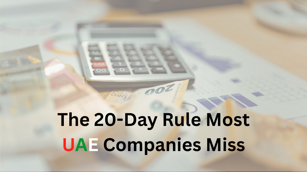 20 day rule businesses miss in UAE
